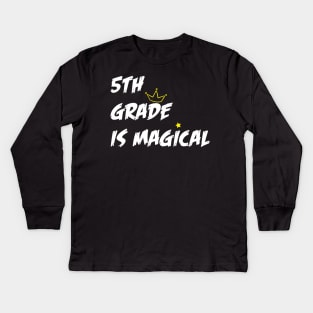5th grade is magical Kids Long Sleeve T-Shirt